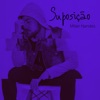 Suposição - Single