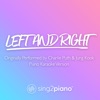 Left and Right (Originally Performed by Charlie Puth and Jung Kook) [Piano Karaoke Version] - Single