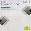 Gnossienne No. 1 (Kid Francescoli Rework (FRAGMENTS / Erik Satie)) - Single