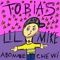 Tobias - lil mike lyrics