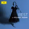 Rest by Hilary Hahn - EP album lyrics, reviews, download