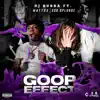 Goop Effect EP (feat. Matt OX & SSG Splurge) album lyrics, reviews, download