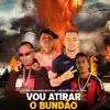 Stream & download Vou Atirar o Bundão (feat. Levi Autêntico) - Single