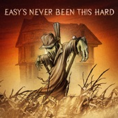 Easy's Never Been This Hard artwork