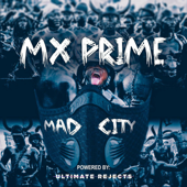 Mad City - Mx Prime