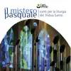 Il mistero Pasquale (Canti per la liturgia del Triduo Santo) album lyrics, reviews, download