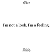 I'm not a look, I'm a feeling. - EP artwork