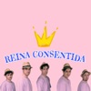 Reina Consentida - Single