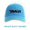 What's My Name? - Single album lyrics, reviews, download