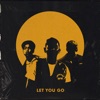 Let You Go - Single