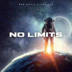 No Limits (feat. Untidld) - Single by BRB Music album reviews, ratings, credits