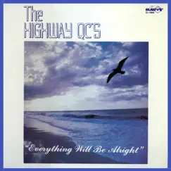 Everything Will Be Alright by The Highway Q.C.'s album reviews, ratings, credits