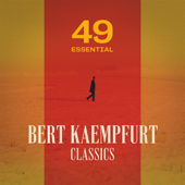 49 Essential Bert Kaempfert Classics - Bert Kaempfert