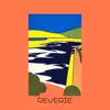 Reverie - EP album lyrics, reviews, download