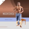 MASHESHISA - Kwakhala Isayoni
