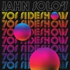 Jahn Solo's 70's Sideshow - Single