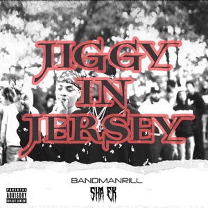 Jiggy in Jersey (feat. Dj Swill B & Sha EK) - Single