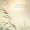 Hopeful Morning - Single album lyrics, reviews, download