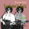 Brazilian Roots: Sertanejo Raiz, Vol. 13