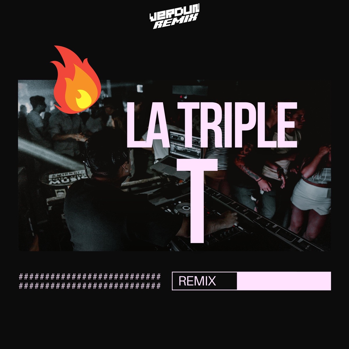 Verdun Remix - La Triple T - Single