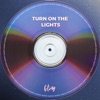 Turn On the Lights Tekkno - Single