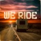 We Ride artwork