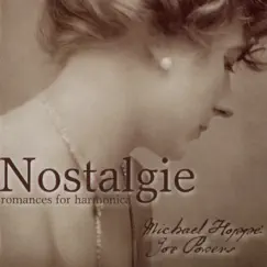 Nostalgie - Romances For Harmonica by Michael Hoppé album reviews, ratings, credits