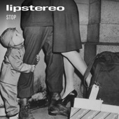 Lipstereo - Stop