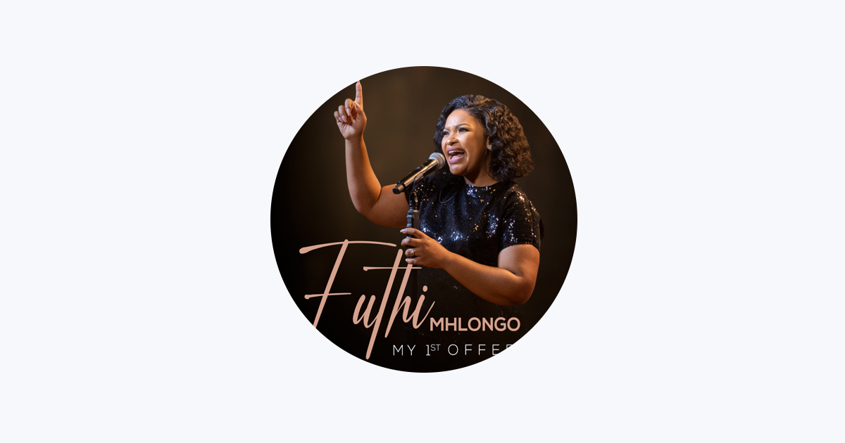 ‎Futhi Mhlongo On Apple Music