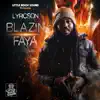 Blazin Faya - Single album lyrics, reviews, download