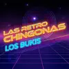 Las Retro Chingonas album lyrics, reviews, download