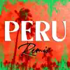 Peru (Club Mixes) - Single album lyrics, reviews, download