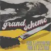 GRAND SCHEME (feat. Antieveryone & Jake OHM) - Single album lyrics, reviews, download
