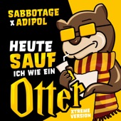 Heute sauf ich wie ein Otter (feat. Adipol) [Xtreme Version] artwork