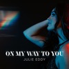On My Way To You - Single
