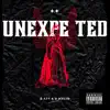 Unexpected (feat. G Malio) album lyrics, reviews, download
