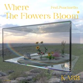 Where the Flowers Bloom (feat. punchnello) artwork