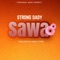 Sawa - Strongdady lyrics