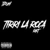 Tirri la Roca Rkt (Remix) - Single