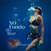 No Fundo do Mar - Single