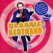 Plastic Bertrand - Ca Plane Pour Moi