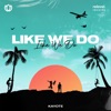 Like We Do - Single