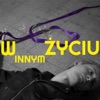 W Innym Życiu - Single