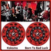 Born To Bad Luck - Single