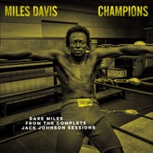 Champions: Rare Miles from the Complete Jack Johnson Sessions artwork