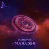 Worship of Mahadev - EP album lyrics, reviews, download