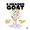 2 Headed Goat - EP album lyrics, reviews, download