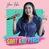 Saat Kau Pergi - Single