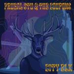 Frugal Stu & The Coupons - City Elk