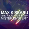 Mister Mystery (feat. Smiley & Radio Killer) - Single album lyrics, reviews, download